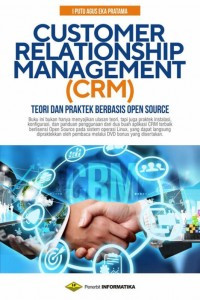 Image of Customer relationship management (crm) teori dan praktek berbasis open source