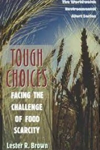 Tough Choices facing the challenge of food scarity