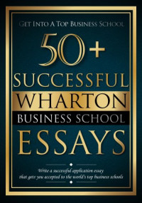50+ Successful wharton busniess school essay