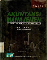 Akuntansi Manajemen: Konsep, manfaat dan Rekayasa