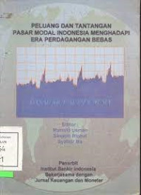 Peluang Dan Tantangan Pasar Modal Indonesia Menghadapi Era Perdagangan Bebas