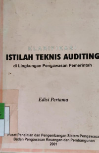 Klarifikasi Istilah Teknis Auditing di Lingkungan Pengawasan Pemerintah