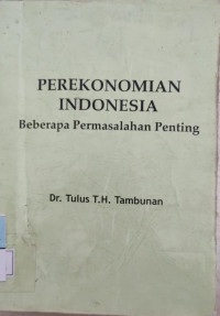 Perekonomian Indonesia: beberapa masalah penting