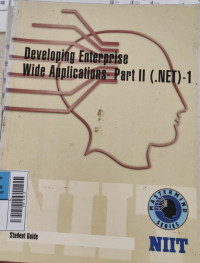 Developing Enterprise Wide Applications- Part II ( NET )