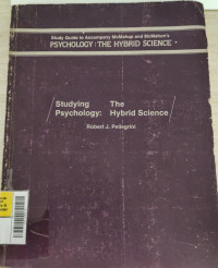 Studying Pychology : The Hybrid Science