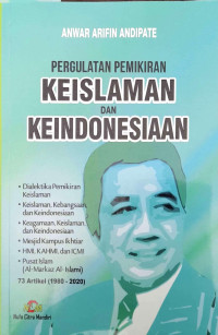 Pergulatan Pemikiran Keislaman Dan Keindonesiaan