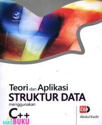 Teori dan Aplikasi Struktur data Menggunakan C++