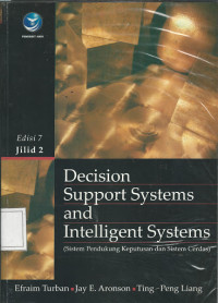 Decision Support Systems and Intelligent Systems (Jilid 2)