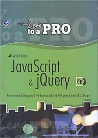From Zero to A Pro Java Script & j Query: rahasia untuk Menguasai Pembuatan Aplikasi Web yang Interaktif & Dinamis