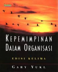 Kepemimpinan Dalam Organisasi (Cet 3)