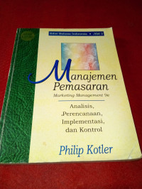 Manajemen Pemasaran: marketing Management 9e (jilid 2)